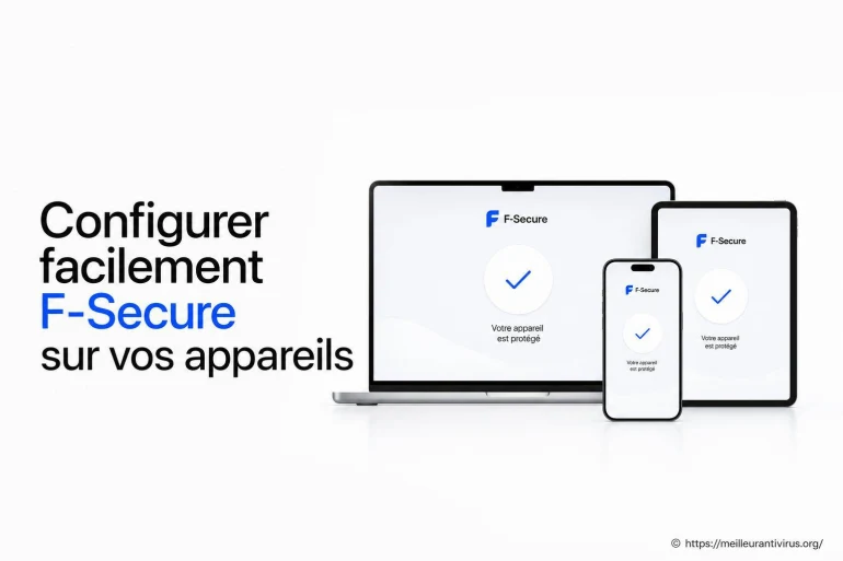 Configurer facilement F-Secure sur vos appareils