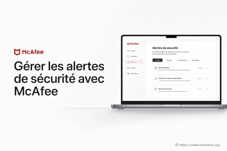 Gérer les alertes de sécurité avec McAfee efficacement