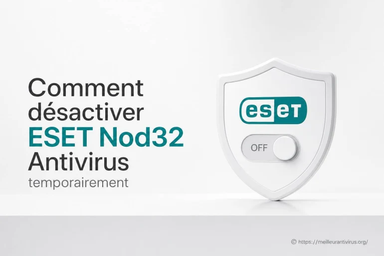 Comment désactiver ESET NOD32 Antivirus temporairement ?