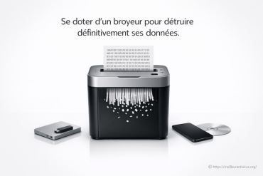 Se doter d'un broyeur pour détruire définitivement ses données